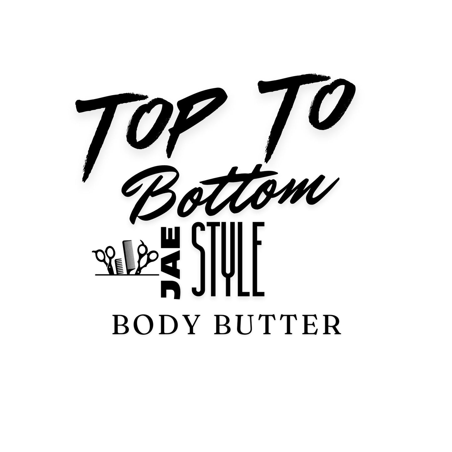 Top to Bottom 2oz J-Style Body Butter