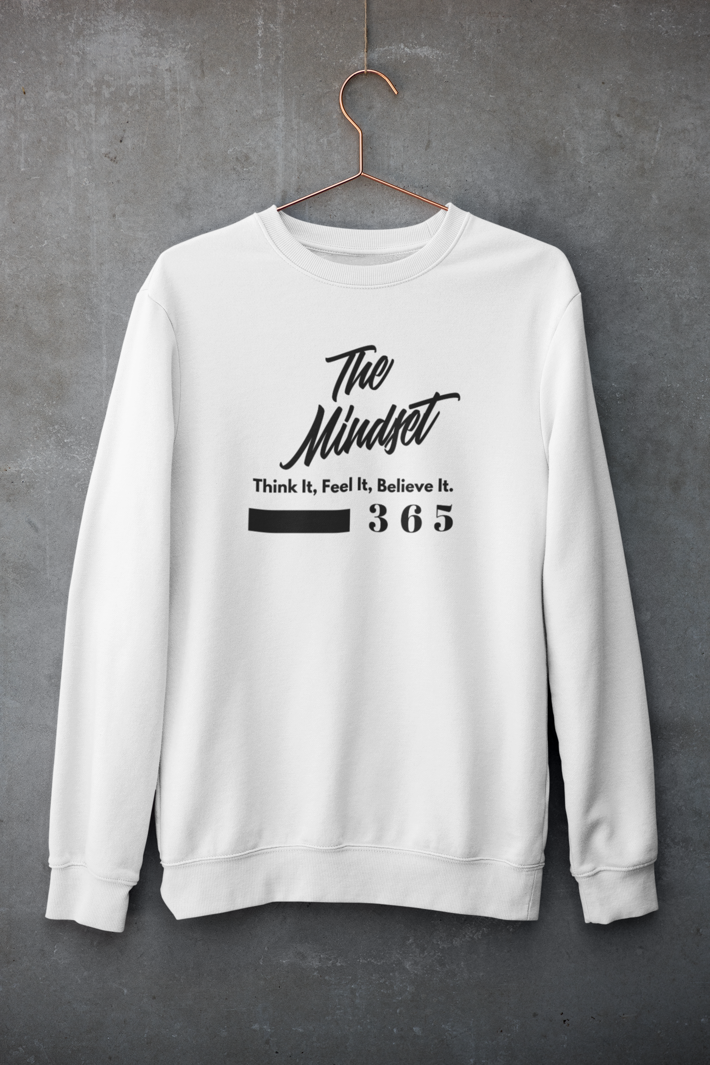 THE MINDSET SWEAT SHIRT